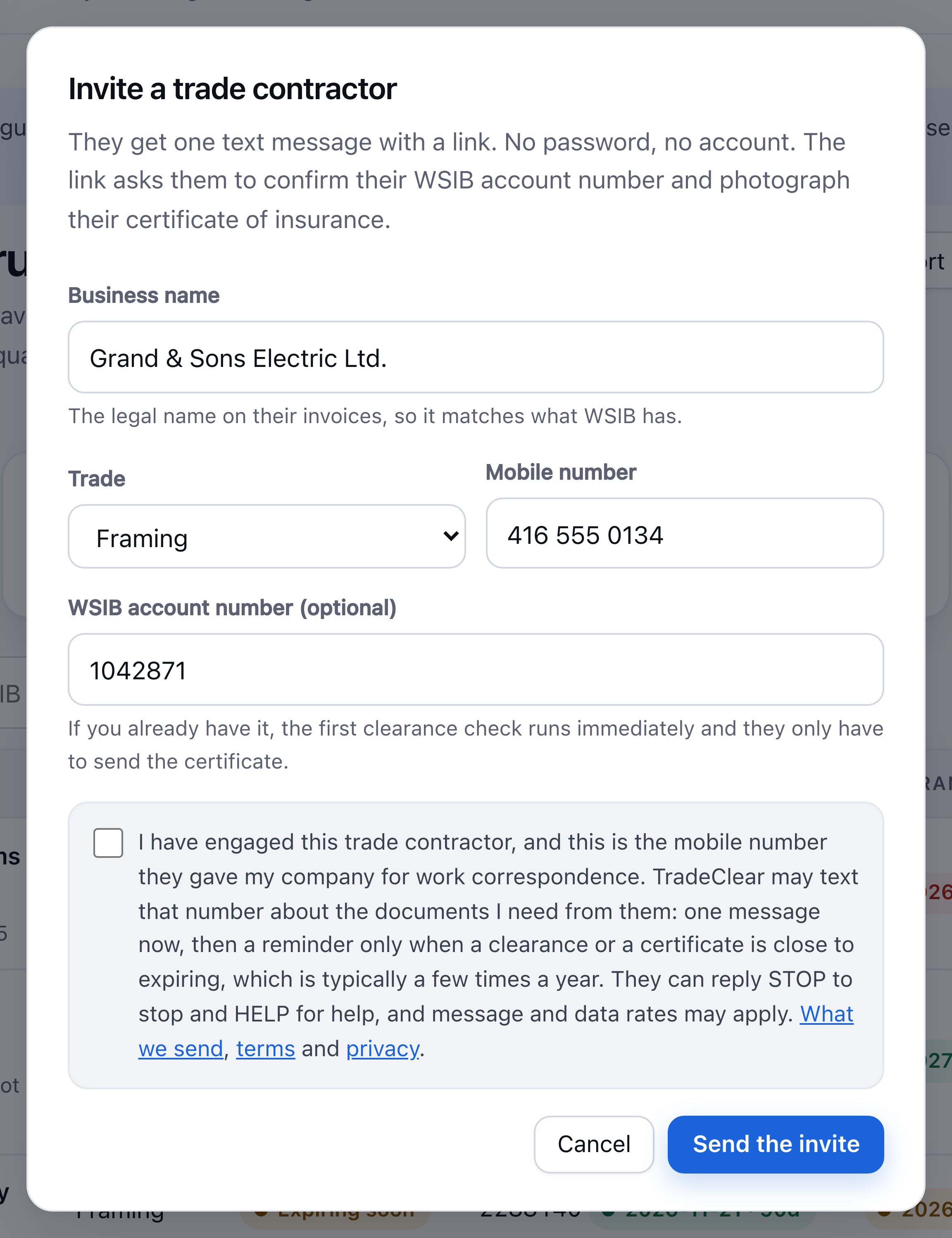 The TradeClear invite form, showing the business name, trade, mobile number and
  WSIB account fields, and an empty checkbox reading: I have engaged this trade
  contractor, and this is the mobile number they gave my company for work
  correspondence. TradeClear may text that number about the documents I need from them:
  one message now, then a reminder only when a clearance or a certificate is close to
  expiring, which is typically a few times a year. They can reply STOP to stop and HELP
  for help, and message and data rates may apply.